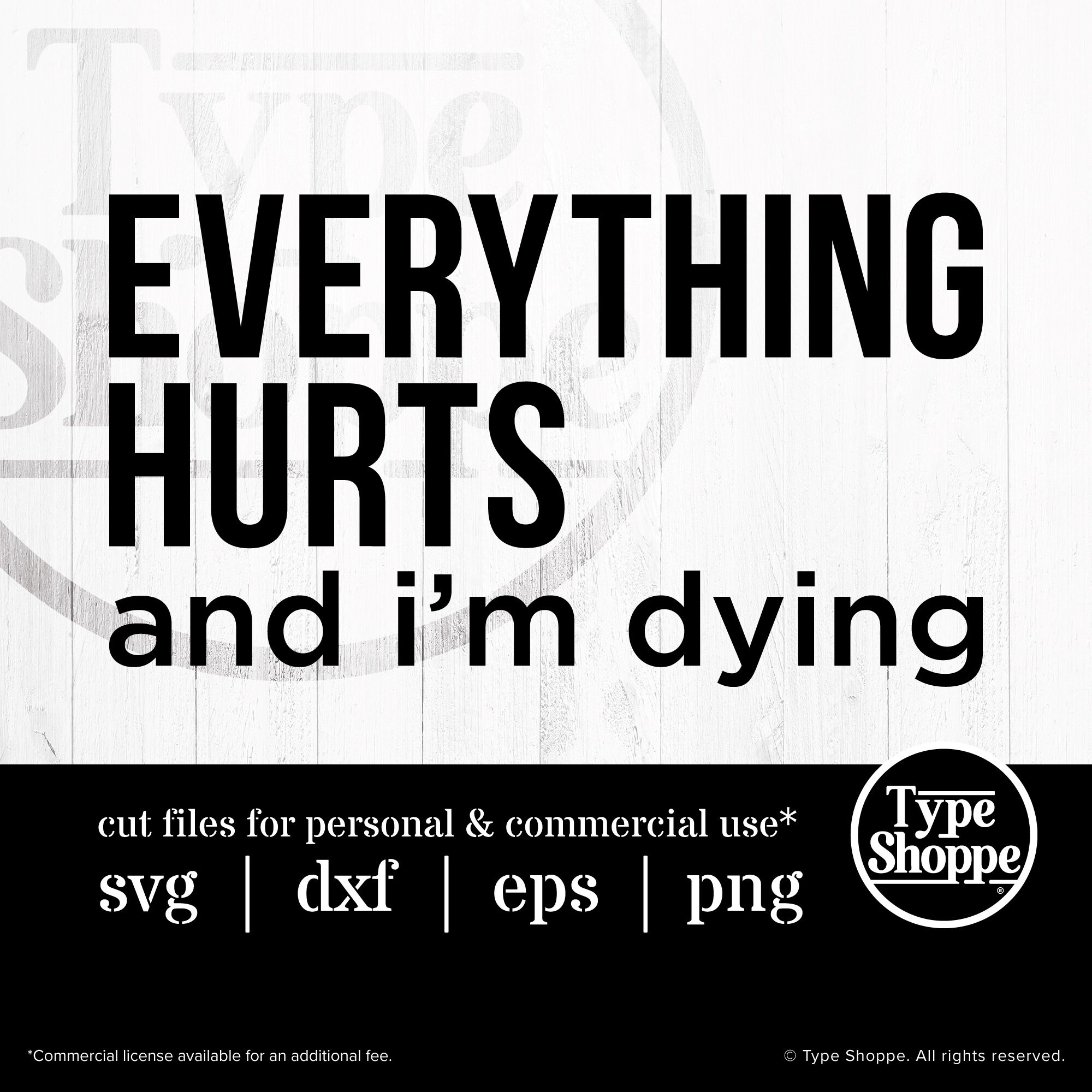 Download Motivational Quotes Svg Design Everything Hurts And I M Etsy