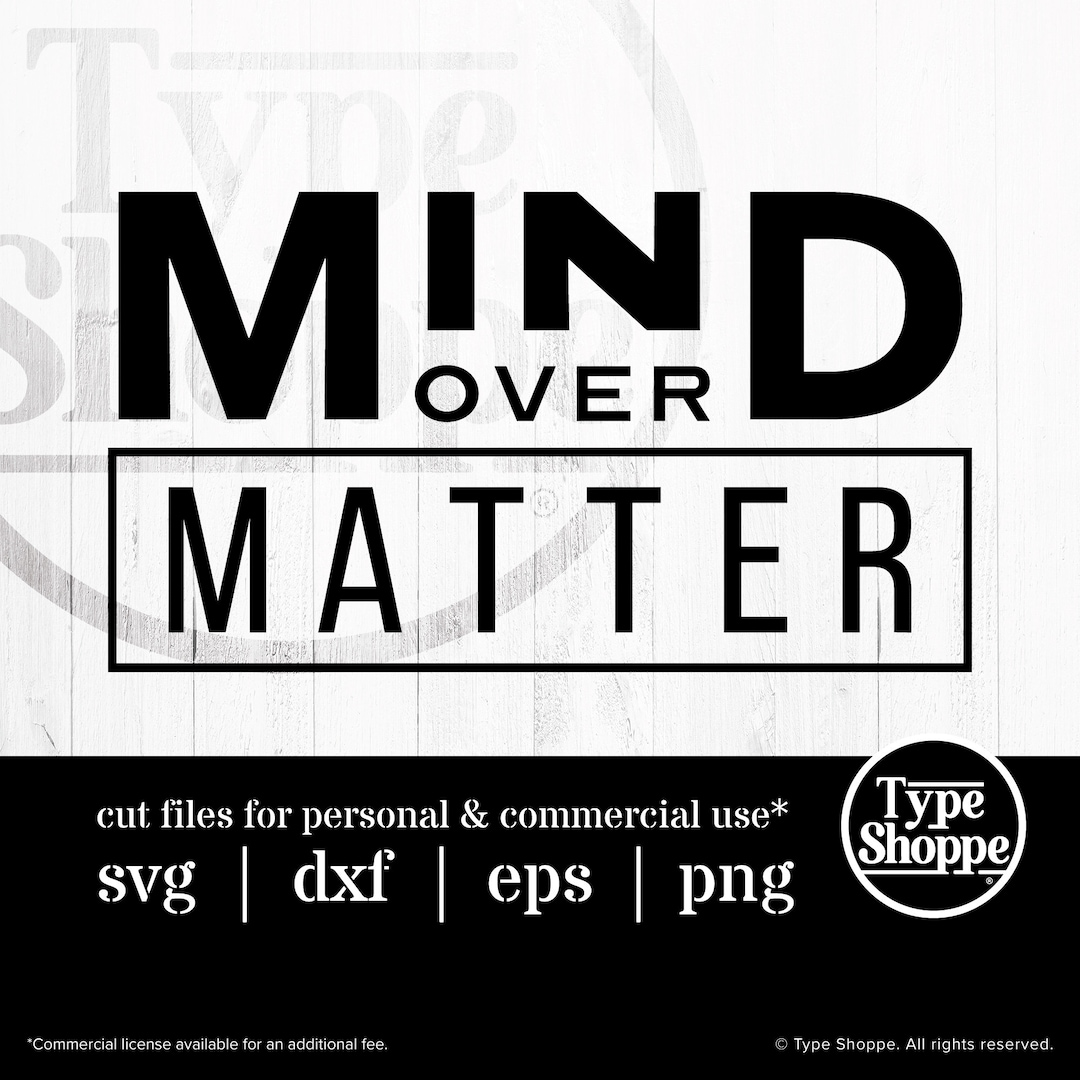 Motivational Quotes SVG Design | Mind Over Matter | Original Art ...