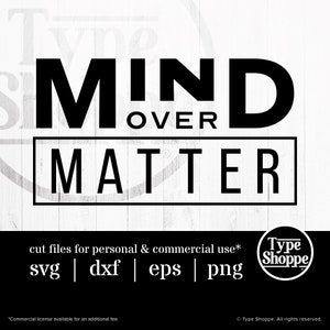 Motivational Quotes SVG Design | Mind Over Matter | Original Art Sayings and Phrases | Graphics for Cricut & Cameo Silhouette