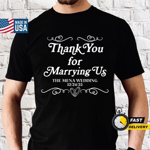 Thank You for Marrying Us Shirt, Officiant Gift