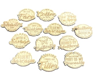 Snarky Fridge Magnets: Laser Engraved Baltic Birch Wood