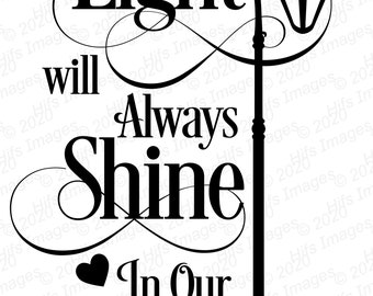 Always In Our Hearts Quotes Your Light Will Always Shine In Our Hearts Svg Pngpsd | Etsy