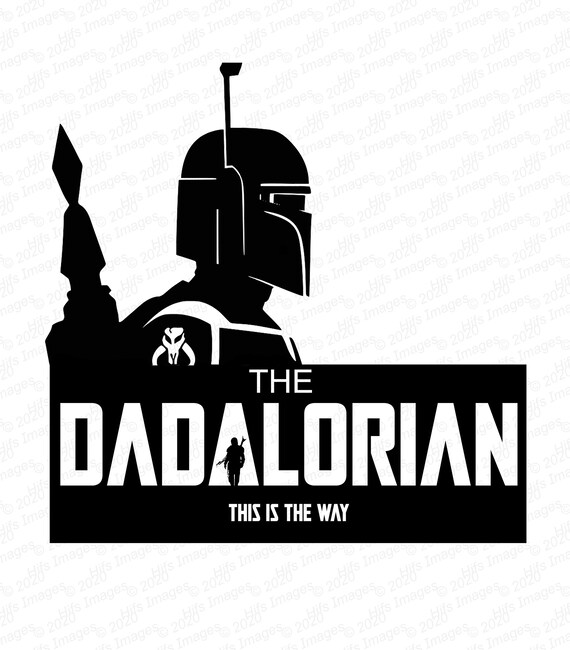 Dadalorian SVG Daddy Gifts SVG Dad Gifts Fathers Day SVG - Etsy