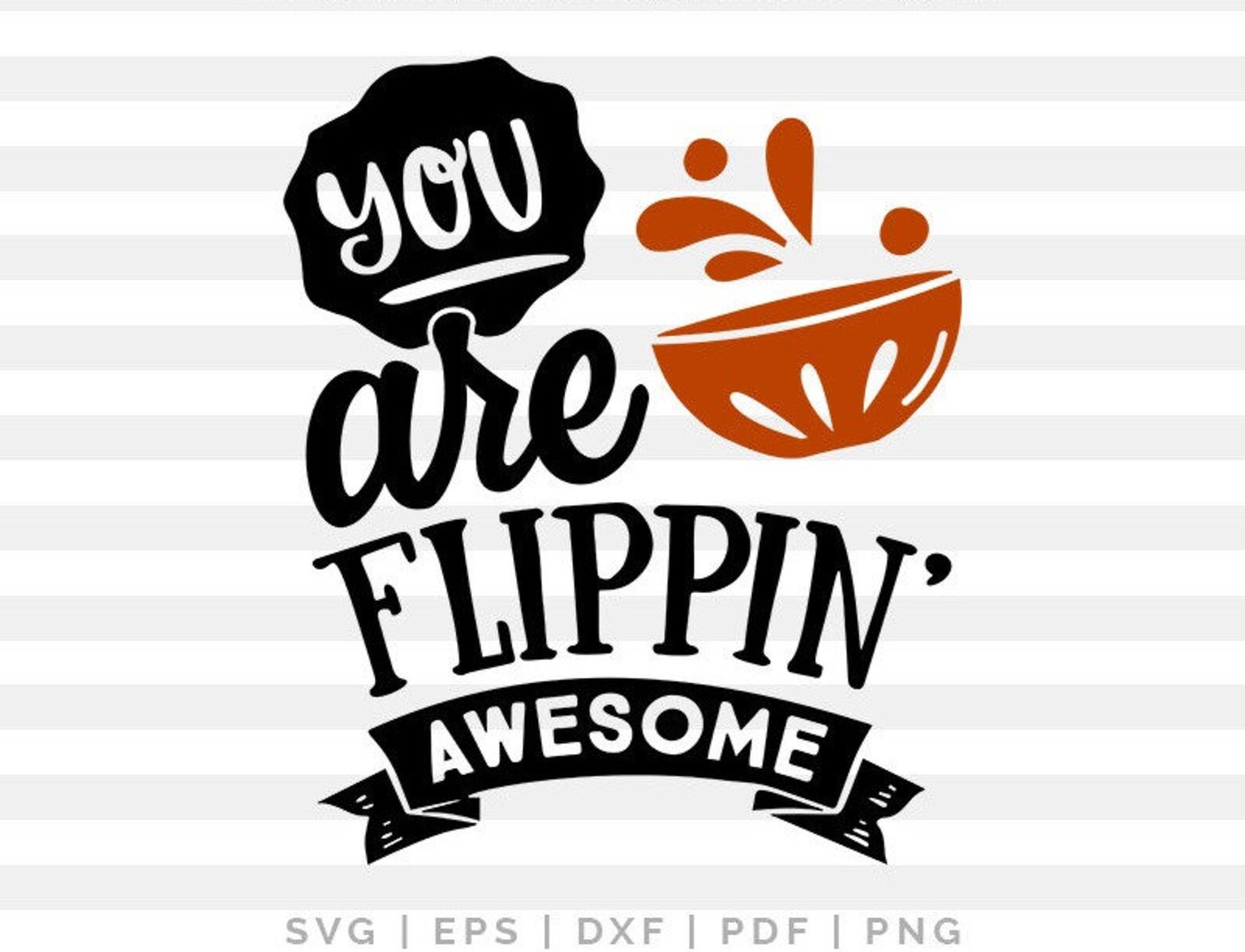 You Are Flippin Awesome SVG Kitchen SVG Funny Kitchen Svg | Etsy