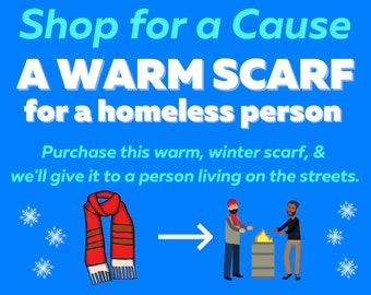Shop for a Cause: Warm Scarf for Homeless Person * Help People in Need * Donate a Winter Scarf * Give Back * Charity Store