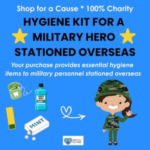 HYGIENE KIT for Military HERO Stationed Overseas * Floss Mouthwash Mints Lip Balm * Army Navy Air Force * Certificate of Giving 100% Charity