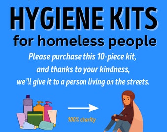 Shop for a Cause: Buy a 10-item HYGIENE KIT  for a Homeless Person * Help Men Women Children in Need * Toiletry Kit * All-In-One * Charity