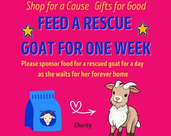FEED RESCUED GOAT for One Week * End Stop Factory Farming Animal Lover Present * Certificate of Giving or Mail a Gift for Good * Charity