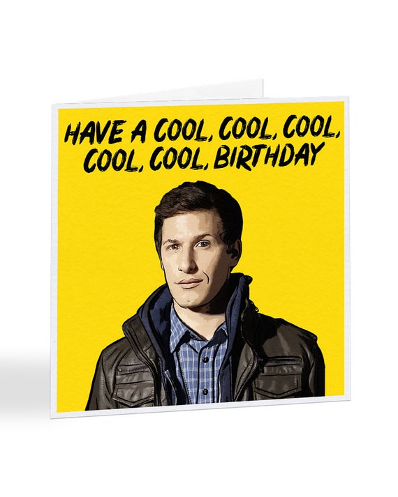 Jake Brooklyn 99 Cool Birthday Card Etsy Jake Brooklyn 99 Cool Birthday Card Etsy