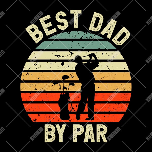 Best Dad By Par Vintage Sunset Golf Shirt for Men, Best Dad By Par PNG, EPS, SVG, Christmas Birthday Father, Digital File Download