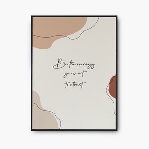 Positive Printable Wall Art, Motivational Quote Print, Positive Quote, Be the energy you want to attract, Inspirational quotes, Printable