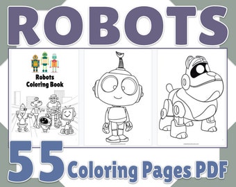 Printable Robot Coloring Book 55 Page PDF, Cute Robot Coloring Pages, Birthday Activity, Party Favor, Robot Digital Coloring Sheets for Kids