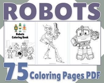 Cute Robot Coloring Pages, Printable Robot Coloring Book 75 Page PDF, Birthday Activity, Party Favor, Robot Digital Coloring Sheets for Kids