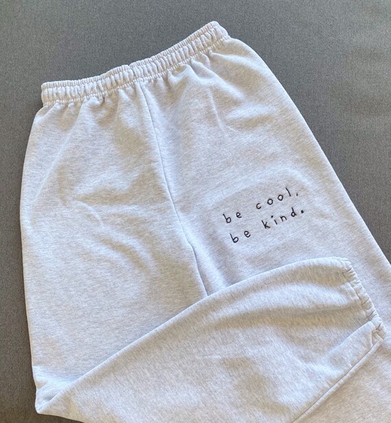 Be cool be kind. Embroidered Sweatpants | Etsy