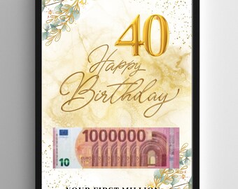 Cash gift for your 40th birthday, Your first million,  Give money creatively, Last-minute gift to print yourself, PDF, 40th anniversary gift