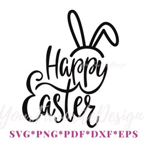 Happy Easter - Instant Digital Download - svg, png, dxf, and eps files, Easter Bunny, Bunny Ears, Happy Easter Svg Png