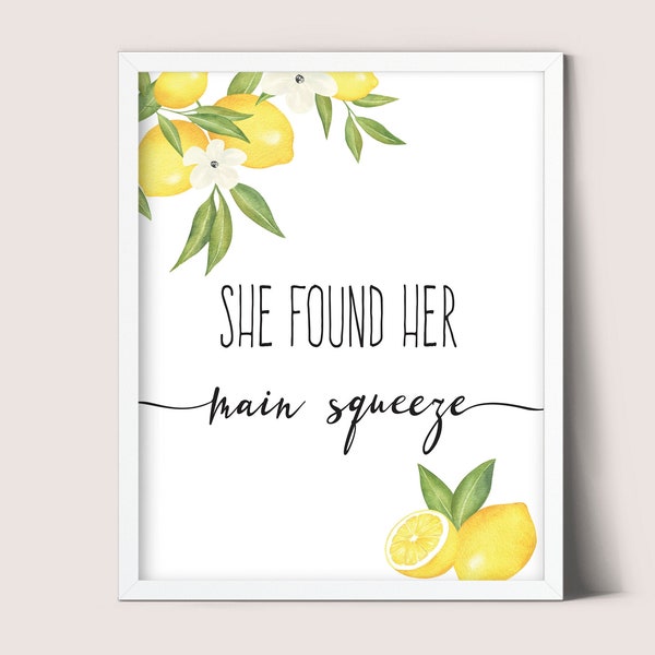 She Found Her Main Squeeze Sign, Lemon Bridal Shower, Citrus Wedding Shower Decor, Instant Download