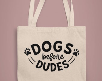 Dogs Before Dudes Organic Tote