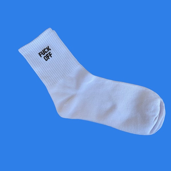 Fuck Off socks, funny socks, say it socks, women socks size 6-9