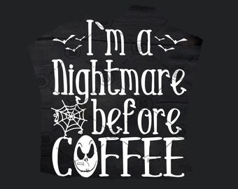 Download Nightmare Before Coffee Svg Etsy