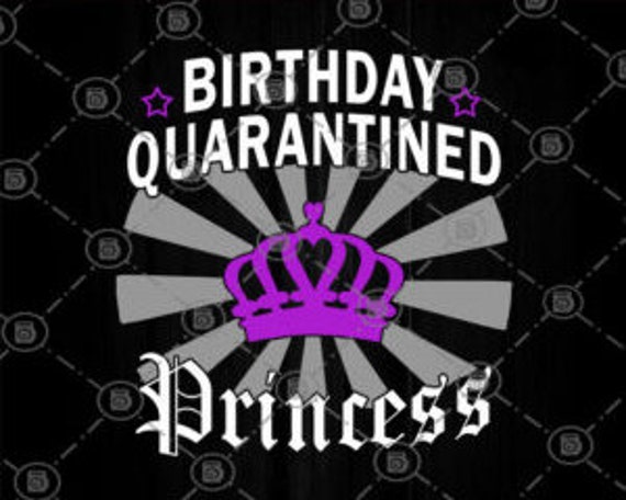 Download Birthday Quarantined Princess SVG Crown SVG Download | Etsy