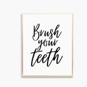 Brush Your Teeth Print , Bathroom Printable, Bathroom Sign, Home decor, Bathroom Art, Bathroom Rules, Printable Art, Bathroom Wall Art