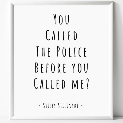 Teen Wolf Wall Art Print Stiles Stilinski Quote Teen Wolf Etsy