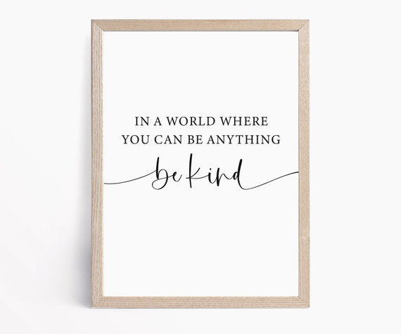 Be Kind Printable Motivational Poster Housewarming Gift | Etsy