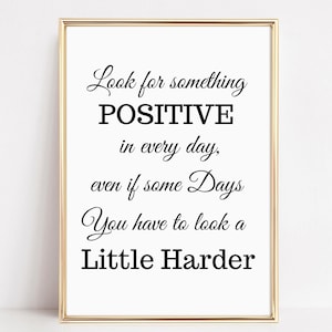 Positive Quote Print - Home Decor Gift - Gift for Home - Inspirational Art Print - Printable Art - Positive Thinking - Phrase Poster