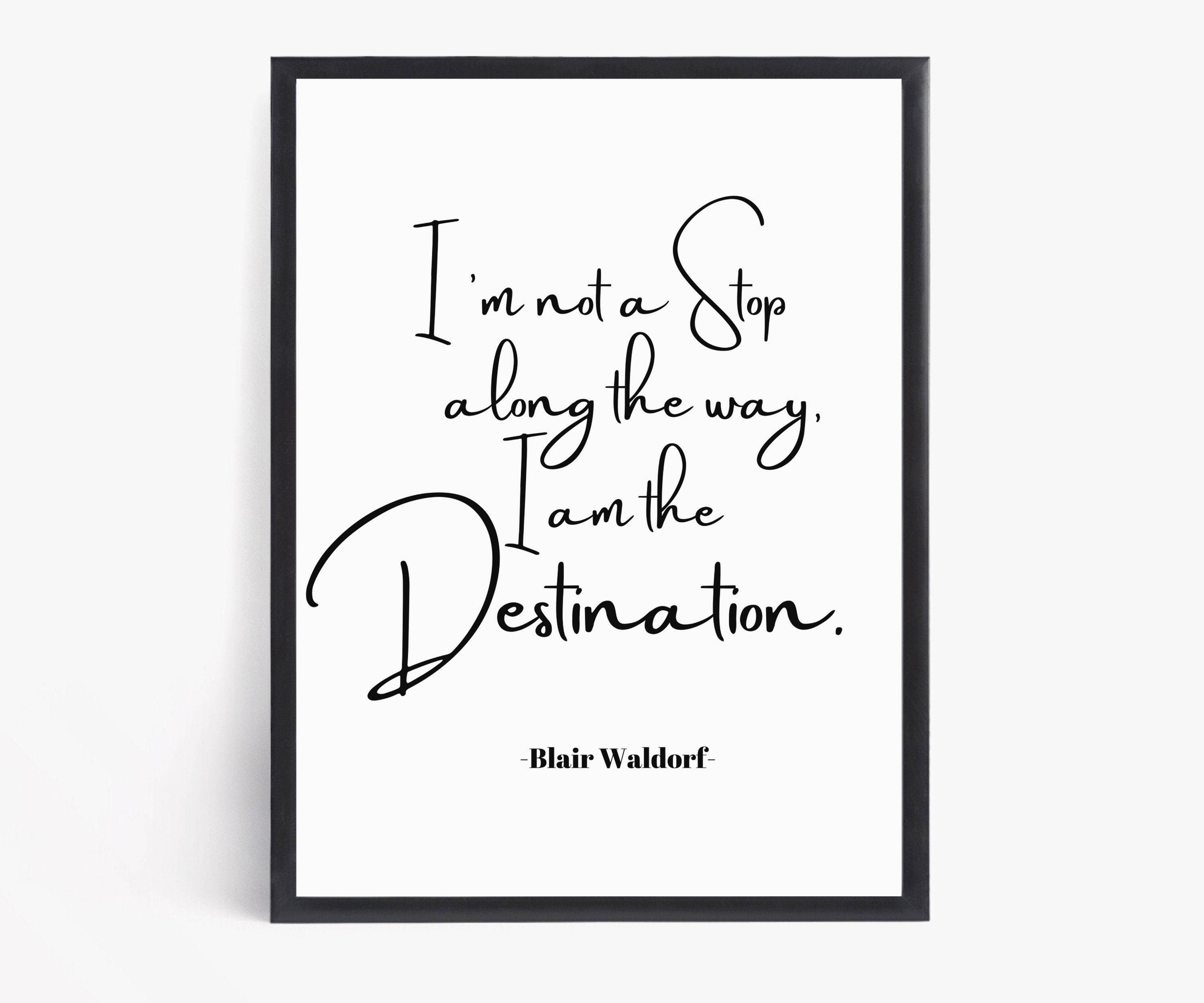 Blair Waldorf Quote Print Inspirational Poster Home Decor Etsy