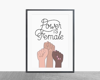 Feminist Quote Print: Power is Female, Activist Wall Art (Digital Download)