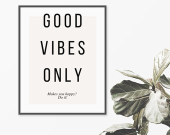 Good Vibes Only Print: Minimalist Inspirational Quote (Digital Download)