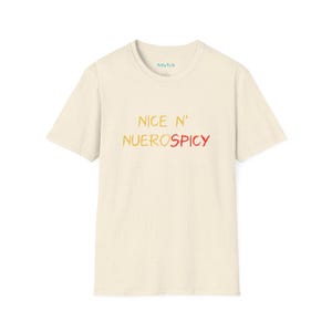 Nice Neurospicy Mental Health Shirt Unisex Softstyle T-Shirt