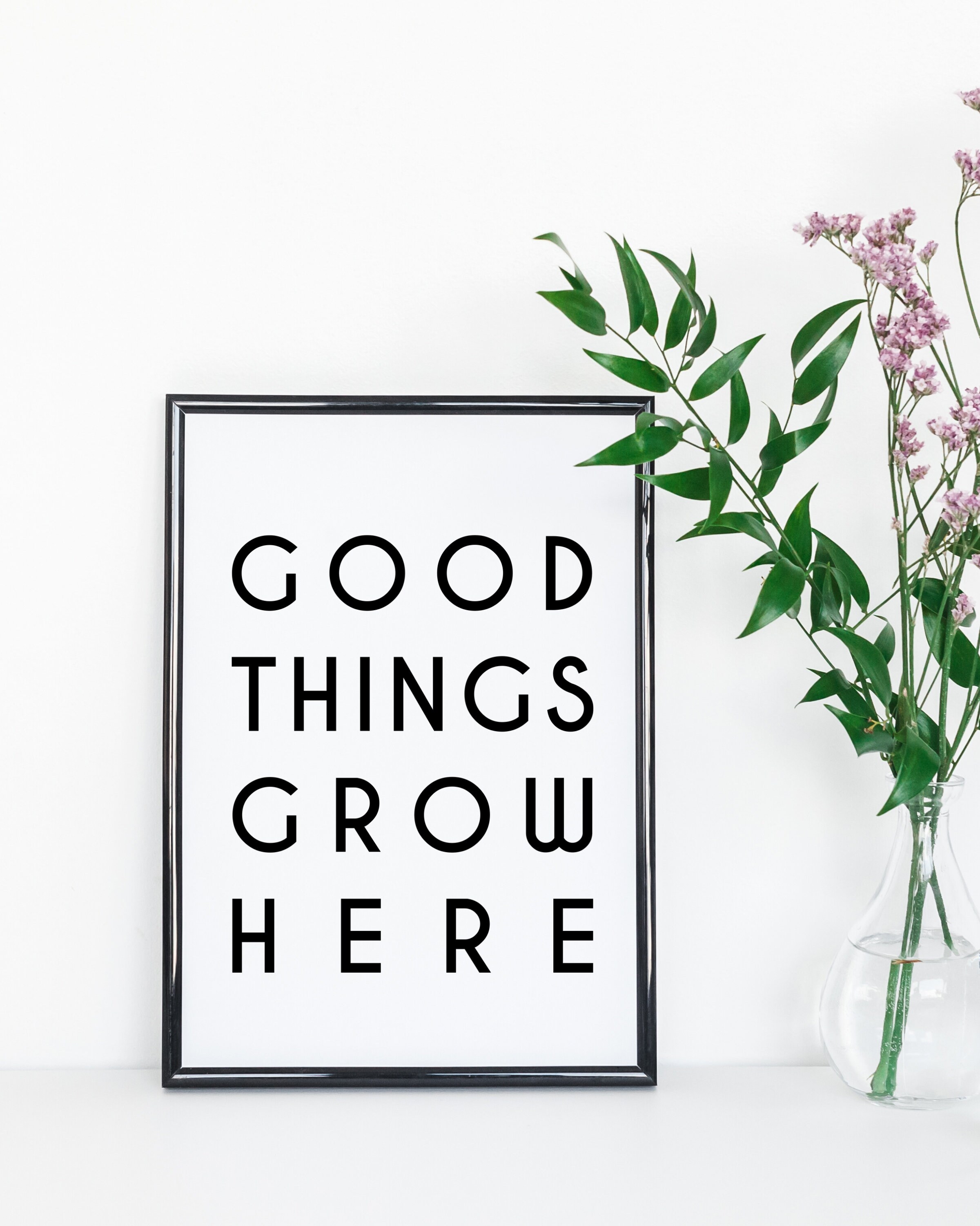 Good Things Grow Here Printable Poster, Plant Lover Print