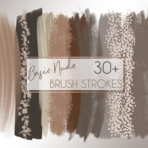 May include: A collection of over 30 digital brush strokes in various shades of brown, beige, and gray. The brush strokes are arranged in a vertical row and have a textured, hand-painted look. The text "Basic Nude 30+ BRUSH STROKES" is displayed in a white frame with a gold border.