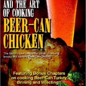 CLEARANCE SALE - Zen and the Art of Cooking Beer Can Chicken Cookbook - Signed by Author