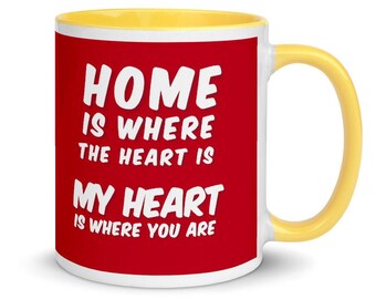 Coffee Mugs with Sayings | Home is Where The Heart is | Color Handle Mug