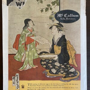 May include: A vintage advertisement for McCallum Silk Hosiery featuring a Japanese-style illustration of two women sorting silkworm eggs. The text reads "This sorting of silkworm eggs is the first step in making the silk that gives McCallum Hosiery its reputation for Quality Supreme. When you meet the woman who has achieved real distinction in dress, "you just know she wears them." Interesting Booklet Sent Free on Request McCallum Hosiery Company, Northampton, Massachusetts"