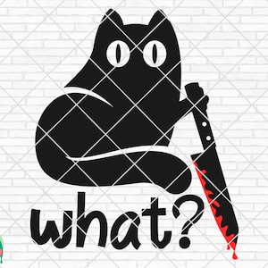 What Cat SVG, Cat Lovers Svg, What Cat Cut Files, Cricut, Silhouette, Png, Svg, Eps, Dxf