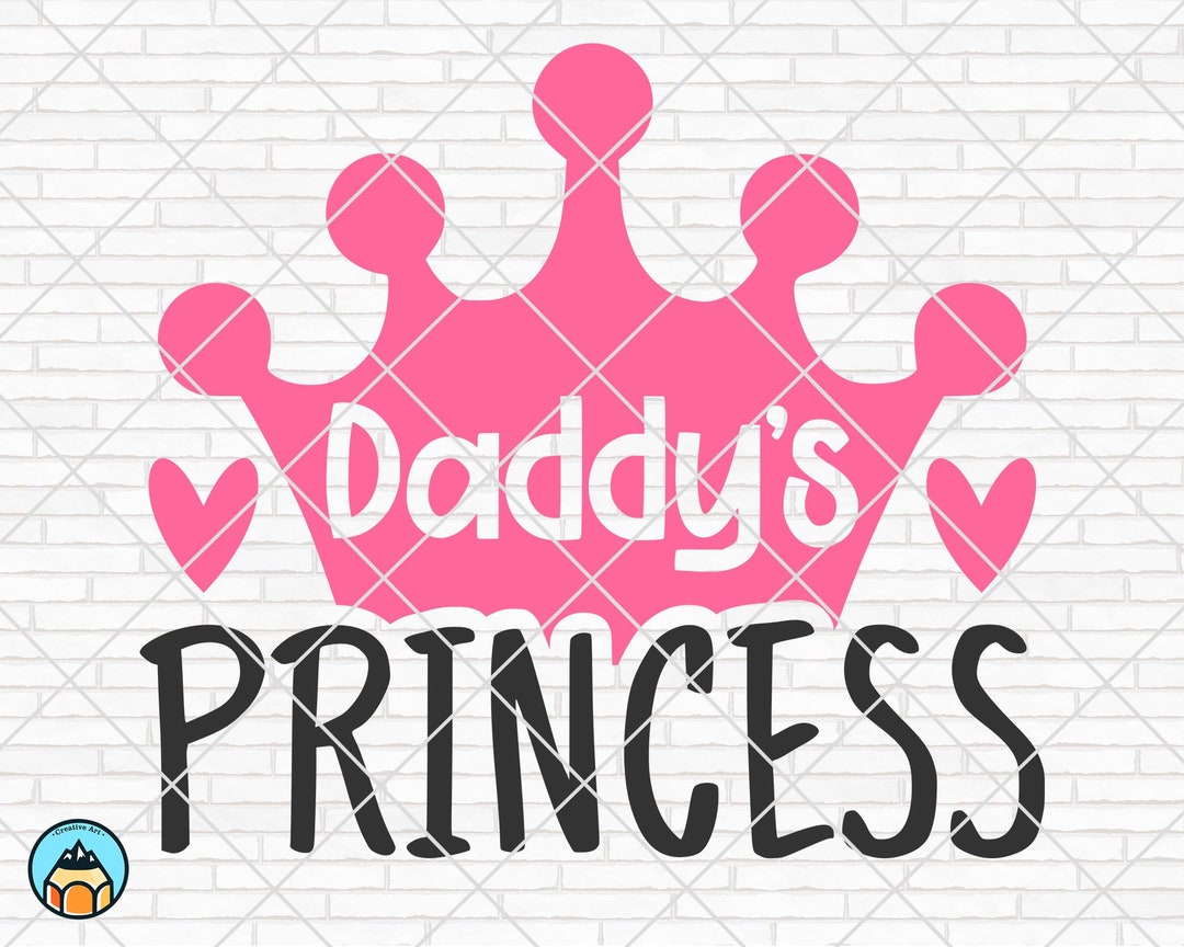 Daddy's Princess Svg, Baby Svg, Girls Shirt Svg, Baby Girl Svg, Daddys ...