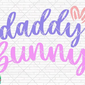 Daddy Bunny SVG, Easter Svg, Spring Svg, Easter Design for Shirts, Easter Quotes, Easter Cut Files, Cricut, Silhouette, Png