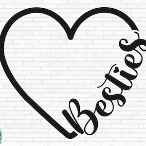 Besties Herz SVG, Besties Svg, Best Friends Svg, Bff Svg, Freundschaft Svg, Beziehung Svg, Herz Svg, Plotterdatei, Cricut, Png, Svg