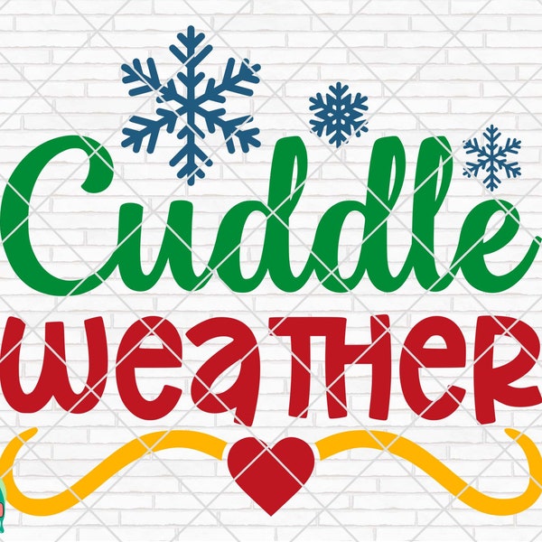 Cuddle Weather Svg, Winter Svg, Winter Quotes Svg, Winter cut files, Winter Svg for Shirts, Winter Cricut Svg, Silhouette, Winter Png