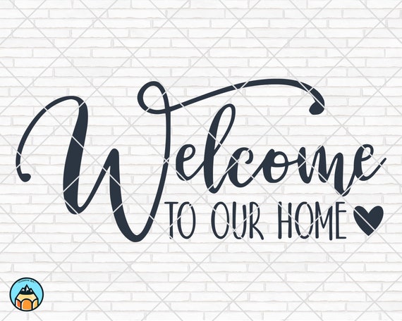 Download Welcome To Our Home Svg Home Sweet Home Svg Door Svg Etsy