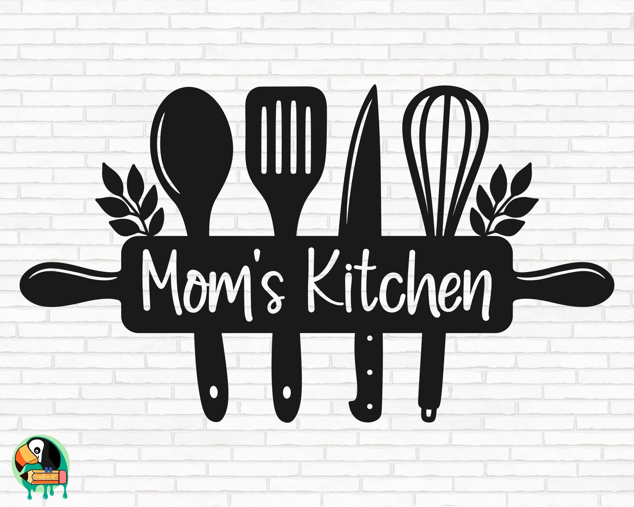 Kitchen Sign SVG, Mom's Kitchen Svg, Kitchen Utensils Svg, Kitchen Svg,  Cooking Svg, Kitchen Name Sign Svg, Cut Files, Cricut, Png, Svg