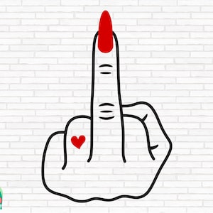 Rude Finger SVG, Middelvinger Svg, Girl Power Svg, Girl Finger Svg, Finger Svg, Instant Download, Cut Files, Cricut, Png, Svg