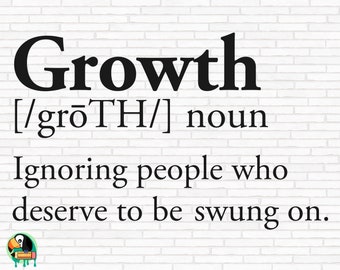 Growth Definition SVG, Motivational Svg, Self Love Svg, Business Svg, Dreams Svg, Boss Svg, Growth Definition Cut Files, Cricut, Png, Svg