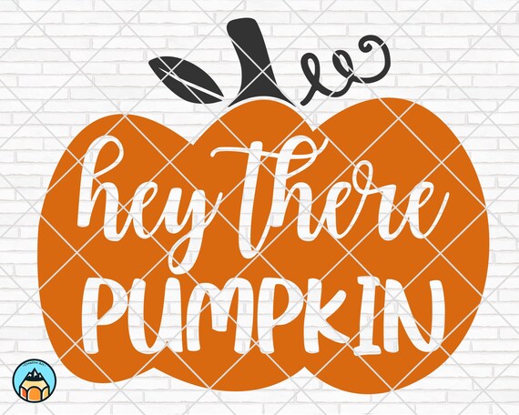 Hey There Pumpkin Svg Autumn Svg Fall Svg Thankful Svg | Etsy