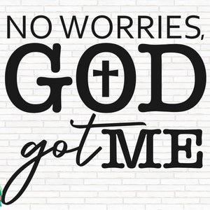 God Got Me SVG, Jesus Svg, You Matter Svg, Self Love Svg, Be Kind Svg, Christian Svg, Faith Svg, God Got Me Cut Files, Cricut, Png, Svg