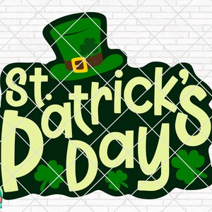 Happy St Patrick&#39;s Day Svg, St Patrick&#39;s Day svg, Irish svg, Shamrock svg, Clover svg, Lucky Charm svg, Cut File, Cricut, Silhouette, PNG